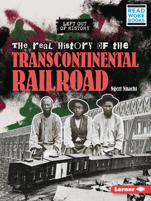 cover image of The Real History of the Transcontinental Railroad